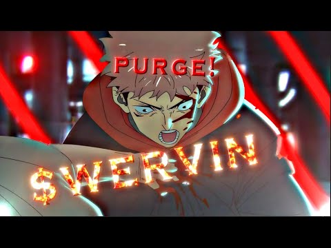 purge! - $WERVIN (AMV)