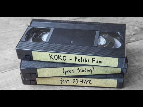bartek koko - Polski Film (prod. Siódmy) feat. DJ HWR