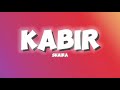 Shaira - Kabir (Lyrics)