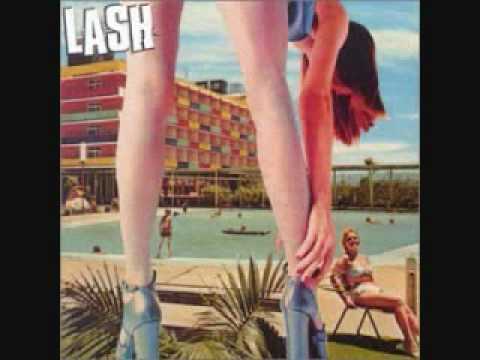 LASH - Don't Ever Make My Mind Up