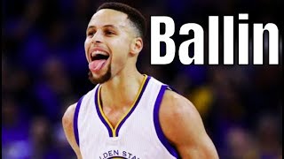 Stephen Curry Mix ~ &quot;Ballin&quot;