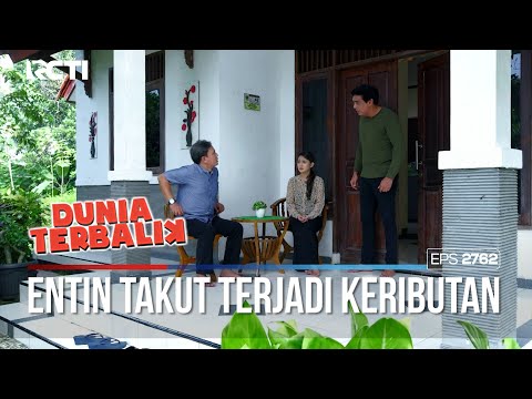 Entin Takut Banget Kalo Aceng Ribut Sama Aang - DUNIA TERBALIK