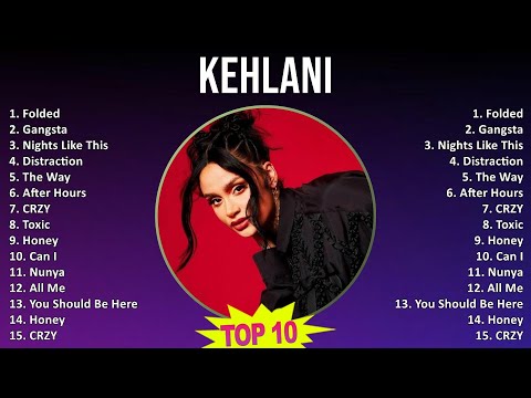 Kehlani 2025 MIX Greatest Hits - Folded, Gangsta, Nights Like This, Distraction