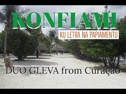 DUO GLEVA from Curaçao  - Konfiami ku letra na Papiamentu