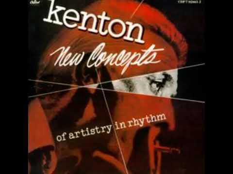 Stan Kenton - New Concepts Of Artistry In Rhythm (1952)