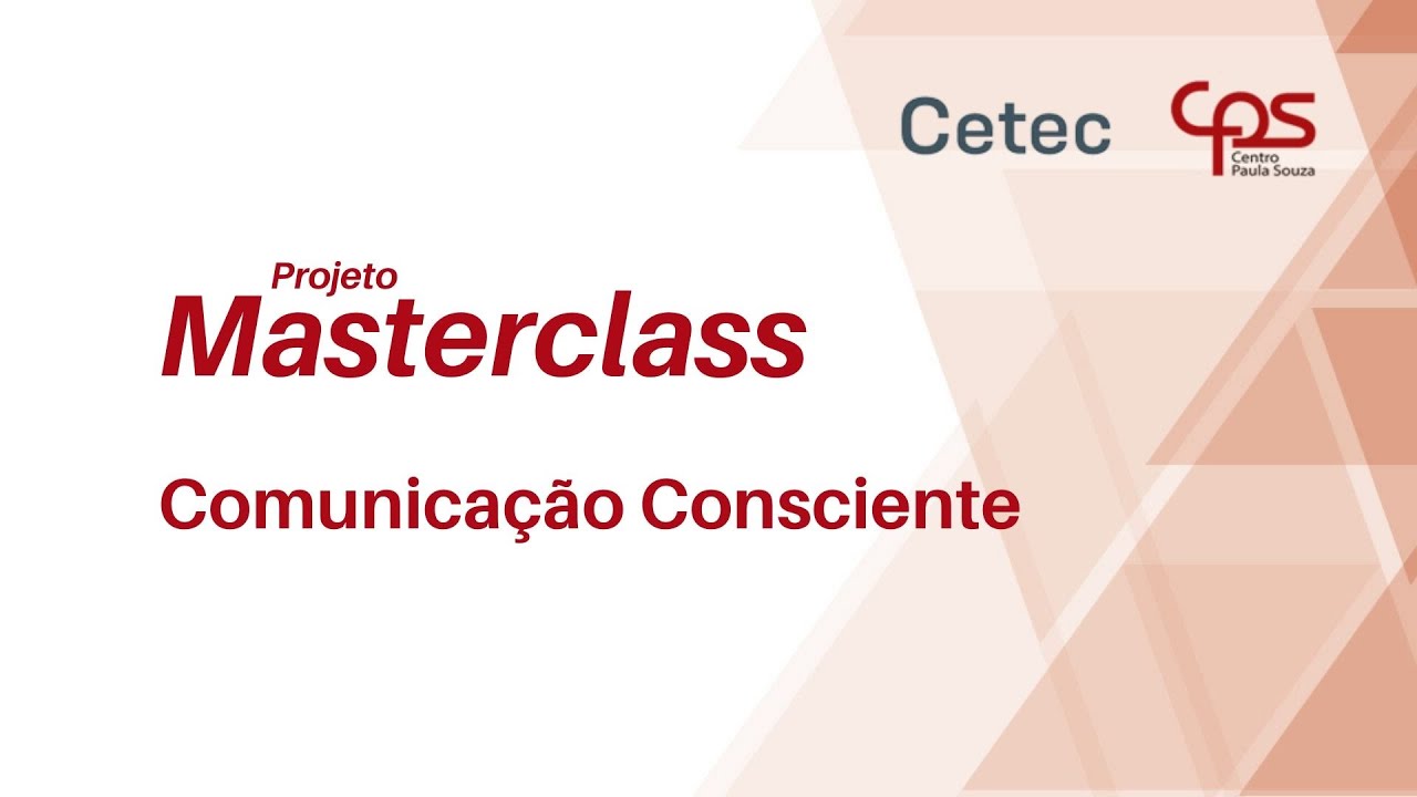 Projeto Masterclass: Comunicação Consciente