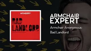 Armchair Anonymous: Bad Landlord | Armchair Expert with Dax Shepard