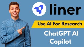 How to Use Liner AI for Research and Writing (2025)