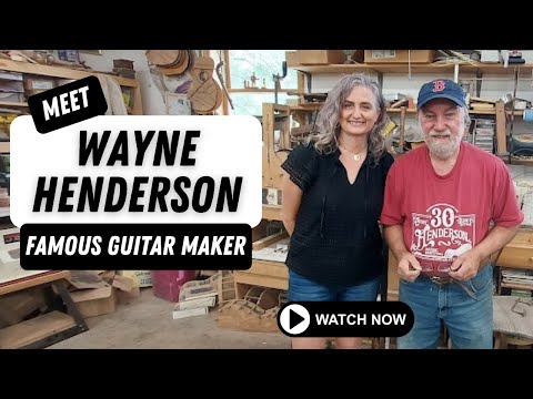 Meet Wayne Henderson - He's made guitars for Eric Clapton, Brad Paisley, Doc Watson & More!