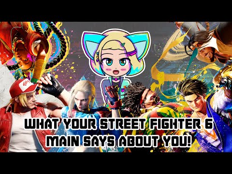 What Your Street Fighter 6 Main Says About You!