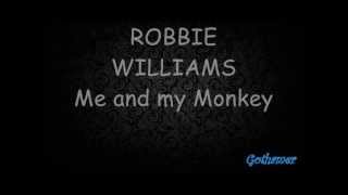 ROBBIE WILLIAMS - Me And My Monkey Lyrics(on Screen) LIVE