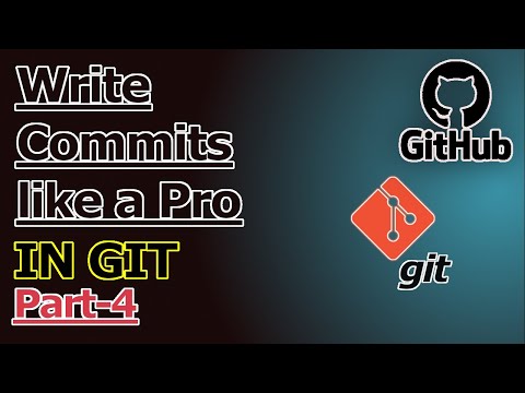 How To Write Better Git Commit Messages Git Github Tutorial Part 4