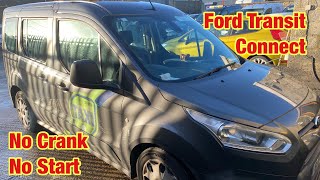 Ford Transit Connect, No crank / no start