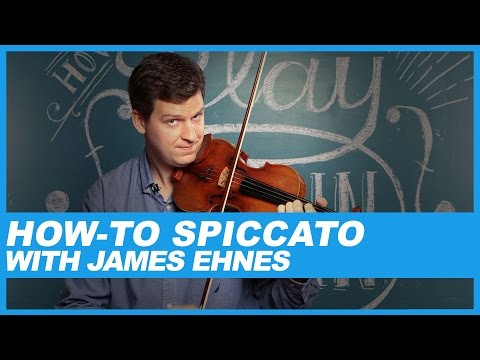 How-To Spiccato on the violin with James Ehnes