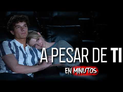 A PESAR DE TI (2025) RESUMEN COMPLETO