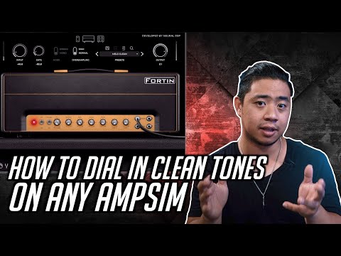 How to Dial in a Proper Clean Tone with Amp Sims