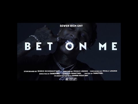 Rxalu Loaded - Bet On Me (Audio)