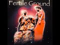 FERTILE GROUND - Spiritual War (1999) FULL ALBUM - Soul-Jazz, Acid Jazz