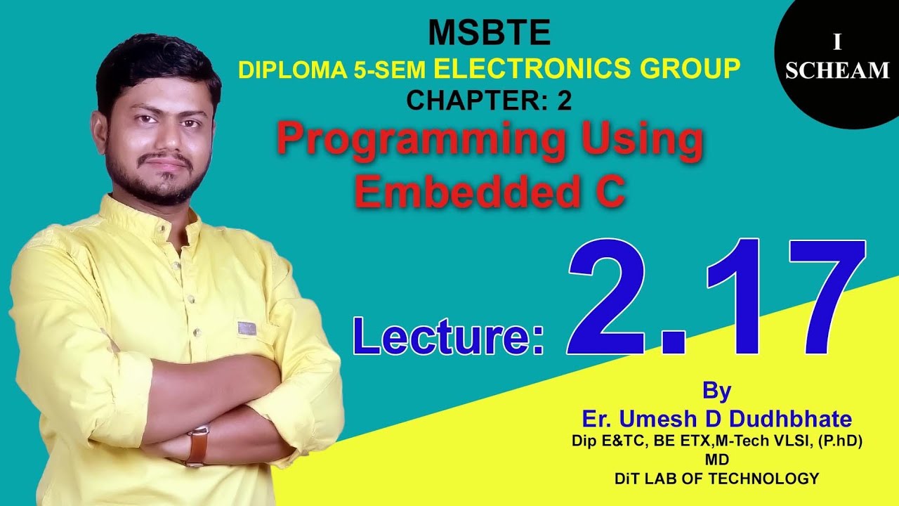 EMBEDDED SYSTEM # CHAPTER 2 : Programming Using Embedded C | Lecture 2.17