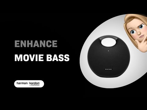 How to Enhance Movie Bass on Harman Kardon Onyx Studio 6