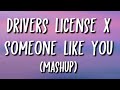 Drivers License x Someone Like You (Mashup) - Olivia Rodrigo & Adele (Lyrics)