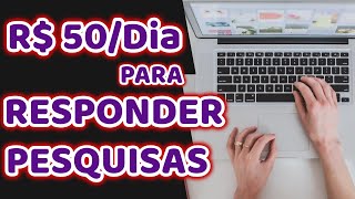 Ganhe At 50 Reais Por Dia Respondendo Pesquisas Remuneradas na Internet - Site de Pesquisas