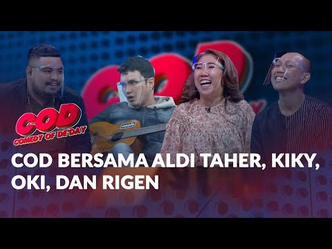 FULL! COMEDY OF DE' DAY Episode Aldi Taher, Kiky Saputri, Rigen Rakelna, dan Oki Rengga