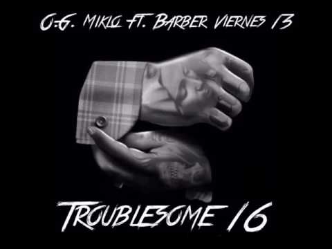 Miklo 1%er ft. Barber Viernes 13 & Tupac - Troublesome 16