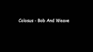 Colosus - Bob And Weave (Prod. By C.P. Hollywood) ( 2oo9 ) www.mzhiphop.com