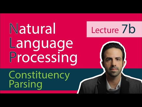NLP Lecture 7(b) - Constituency Parsing