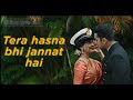 jannat hai, tera hasna bhi jannat hai,b praak,indian navy officer love marriage video,janni song