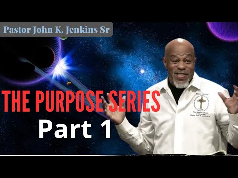 "The Purpose Series - Part 1" Pastor John K. Jenkins Sr. #praisebreak #powerfulmotivation