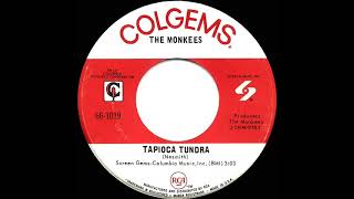 1968 HITS ARCHIVE: Tapioca Tundra - Monkees (mono 45)