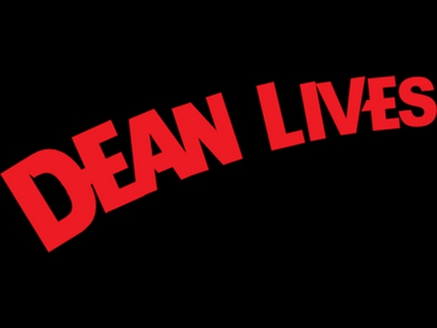 Dean Lives