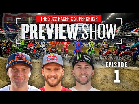 2022 Monster Energy Supercross Preview: Episode 1 | Webb, Tomac, Roczen
