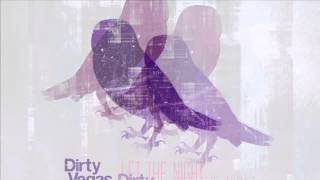 Dirty Vegas - Let The Night (Radio Edit) [Official]