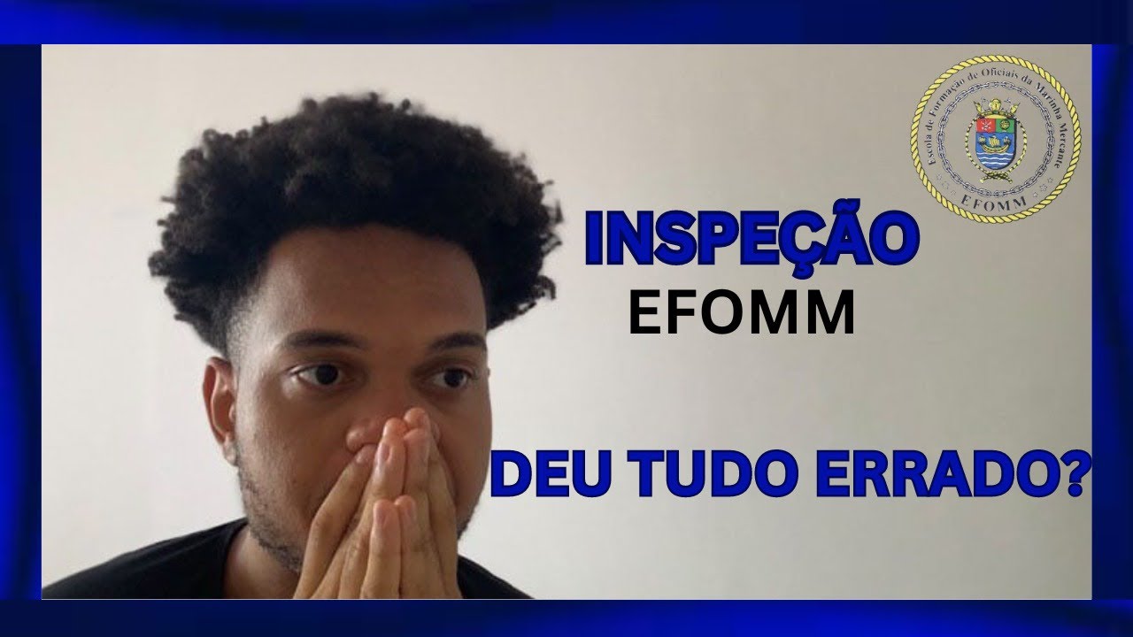 INSPEÇÃO DE SAUDE EFOMM | Deu Tudo Errado 🚫