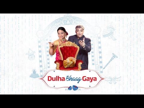 Dulha Bhaag Gaya | Episode 1