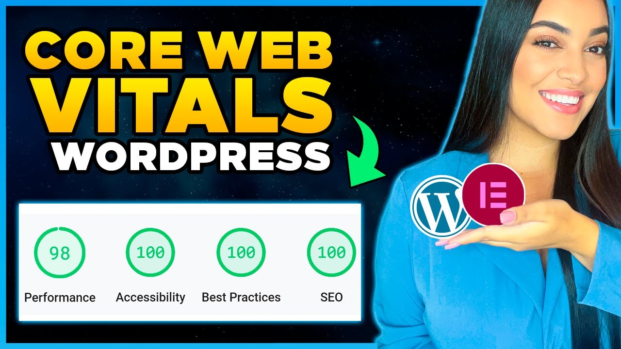 Core Web Vitals: Como Otimizar Site WordPress Elementor [Performance, SEO, Boas Práticas e +]