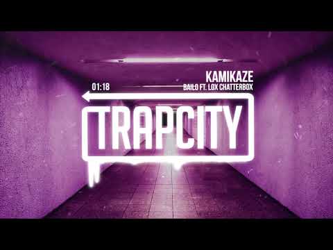 Bailo ft. Lox Chatterbox - Kamikaze