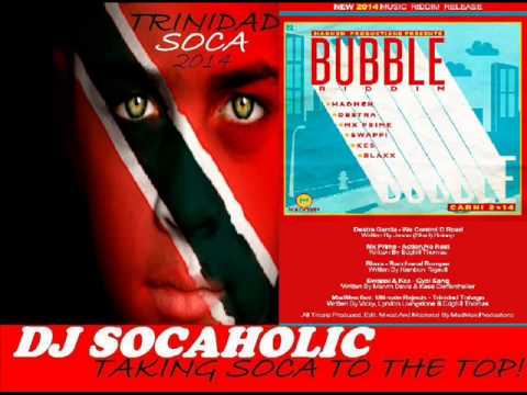 [NEW 2014] Madmen ft Ultimate Rejects - Trinidad & Tobago - Bubble Riddim - Trinidad Soca 2014