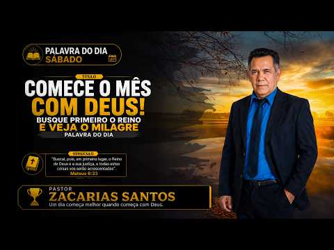 Palavra do dia, com o Pastor Zacarias Santos