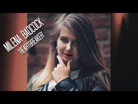 Milena Badcock - Heartbreaker