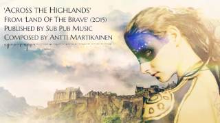 Across the Highlands (epic Celtic adventure music)