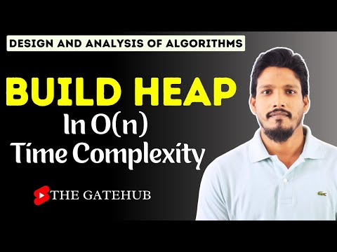 Build Max Heap || Build Max Heap Time Complexity || Heapsort || GATECSE || DAA