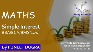 Maths Simple Interest for BBA/BCA/BMS/Law/Competitive Exam | Study Khazana
