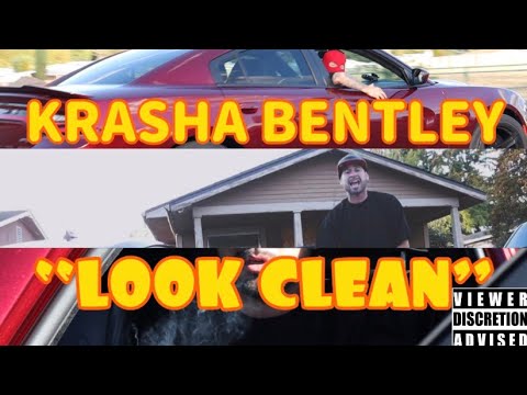 KRASHA BENTLEY “LOOK CLEAN” (Official Music Video)