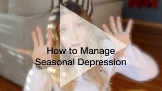How To Manage Seasonal Depression