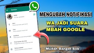 Download lagu WAJIB COBA ⚡ CARA MENGUBAH NOTIFIKASI  WHATSAPP DENGAN SUARA MBAH GOOGLE TANPA APLIKASI TAMBAHAN mp3