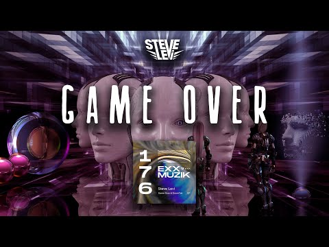 Steve Levi - Game Over (Original Mix)
